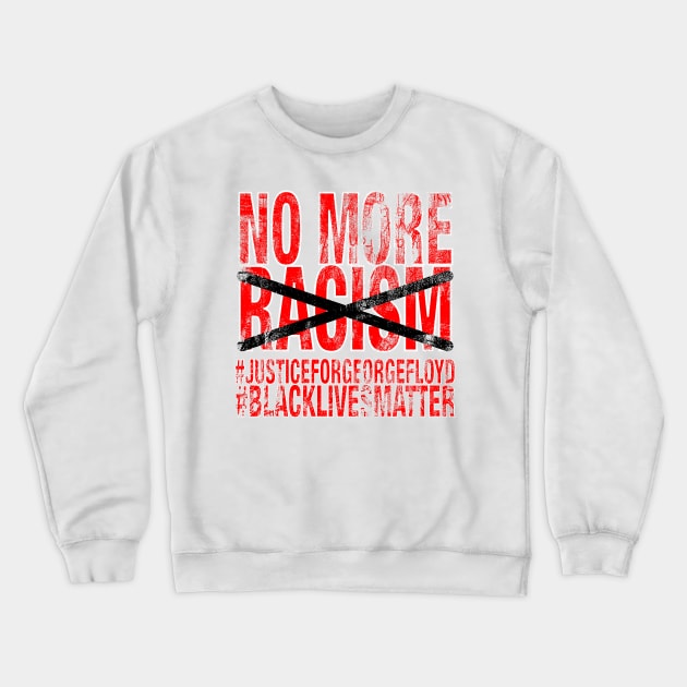 JUSTICE FOR GEORGE FLOYD Crewneck Sweatshirt by isolasikresek